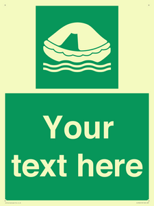 Custom sign safe condition Liferaft